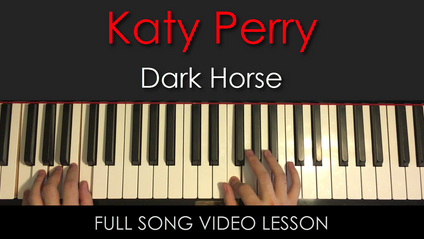 Product image for Katy Perry | Dark Horse | Full Song Video Lesson
