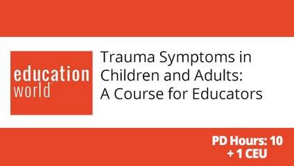 Product image for Trauma Symptoms in Children and Adults: A Course for Educators