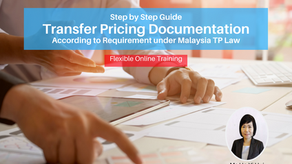 Product image for (English) COMPLETE WEBINAR SERIES - Step by Step Guide : Transfer Pricing Documentation according to Requirement under Malaysia TP Law​ by Ho Yi Hui (Hanz Consulting Group)