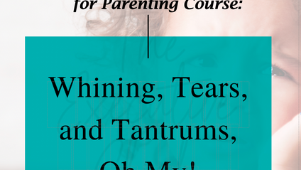 Product image for Whining, Tears, and Tantrums Oh MY!