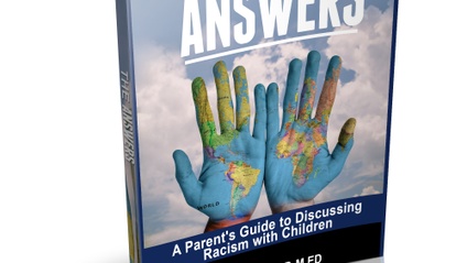 Product image for The Answers: A Parent's Guide to Discussing Racism with Children
