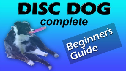 Product image for DISC DOG Complete Beginner's Guide
