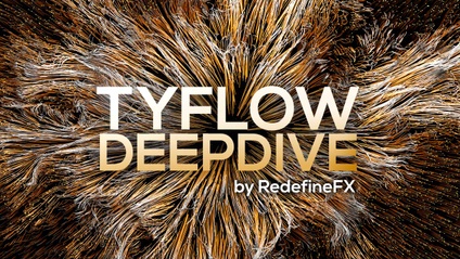 Product image for tyFlow Deepdive: A 3D Simulation & Dynamic FX Course by RedefineFX