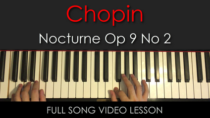 Product image for Chopin | Nocturne in E Flat Major Op. 9, No. 2 | Classical Piano Lesson