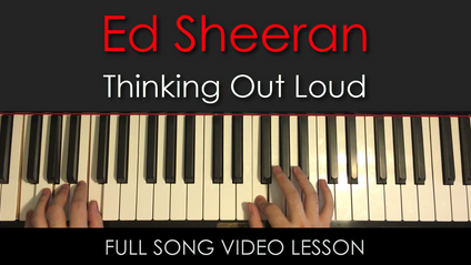 Product image for Ed Sheeran | Thinking Out Loud | Full Song Video Lesson