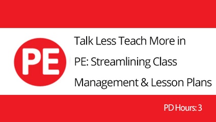 Product image for Talk Less, Teach More in PE: Streamline Class Management and Lesson Plans