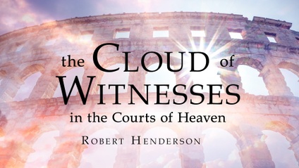 Product image for The Cloud of Witnesses in the Courts of Heaven