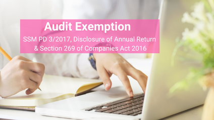 Product image for (English) Audit Exemption: SSM PD 3/2017, Disclosure of Annual Return & Section 269 of Companies Act 2016 by Mah Li Chen (MAICSA Chartered Secretary)