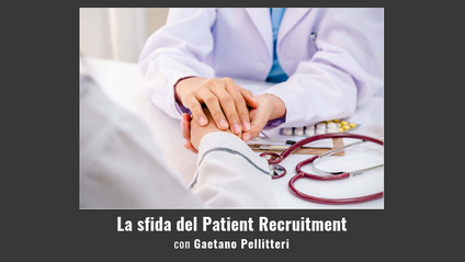 Product image for La sfida del Patient Recruitment