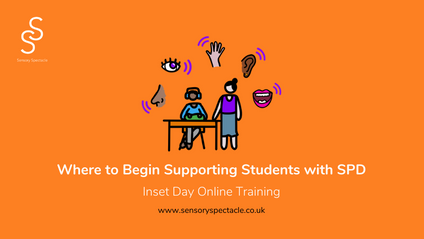 Product image for Where to Begin Supporting Students with SPD (Inset Day Training)
