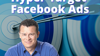 Product image for Hyper-Targeted Facebook Ads - Reach Your Prime Customers By Using Laser Targeting