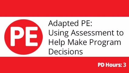 Product image for Adapted PE: Using Assessment to Help Make Program Decisions