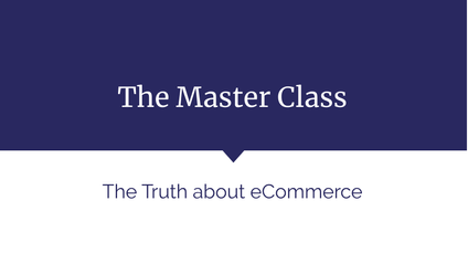 Product image for The Truth about eCommerce: Master Class