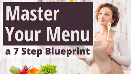 Product image for Master Your Menu | 7 Step Meal Planning Blueprint