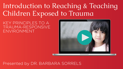Product image for Introduction to Reaching & Teaching Children Exposed to Trauma (6 Hours)
