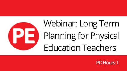 Product image for Webinar: Long Term Planning for Physical Education Teachers