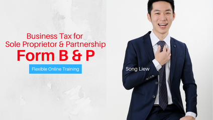 Product image for (English) Business Tax for Sole Proprietor & Partnership - Form B & P (Year 2020 Updates) by Song Liew Tzen Hsiung 淞老师 (ANC Group)