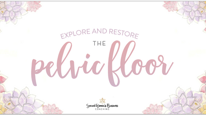 Product image for Explore and Restore the Pelvic Floor online training