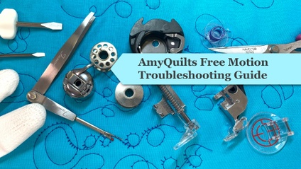 Product image for AmyQuilts Free Motion Quilting Troubleshooting Guide