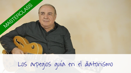 Product image for Masterclass "Los arpegios guía en el diatonismo"