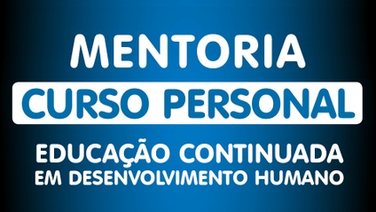 Product image for MENTORIA PERSONAL - CURSO EDUCAÇÃO CONTINUADA EM DESENVOLVIMENTO HUMANO