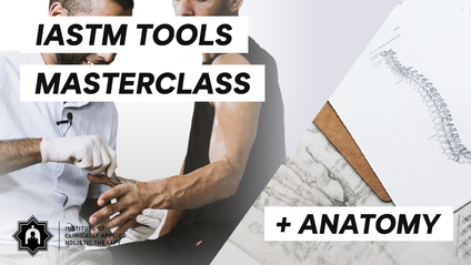 Product image for Online IASTM Tools Masterclass (CPD) + Clinically Applied Anatomy
