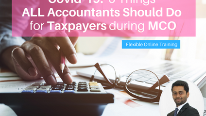 Product image for (English) Covid-19: 6 Things ALL Accountants Should Do for Taxpayers during MCO by Renganathan Kannan (Partner of Tratax)