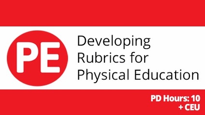 Product image for Developing Rubrics for Physical Education ($99)