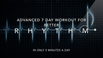 Product image for Advanced 7 Day Workout For Better Rhythm