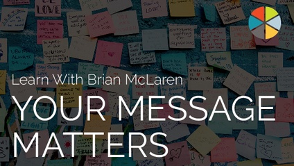 Product image for Your Message Matters (with Brian McLaren)