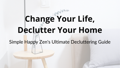 Product image for Simple Happy Zen's Ultimate Decluttering Guide