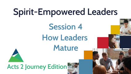 Product image for SPIRIT-EMPOWERED LEADERS - Session 4 - How Leaders Mature