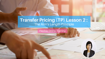 Product image for (English) Transfer Pricing (TP) Lesson 2 : The Arm’s Length Principle by Ho Yi Hui (Hanz Consulting Group)