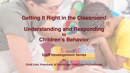 Product image for Getting It Right in the Classroom! Understanding and Responding to Children's Behavior