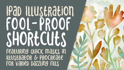Product image for PRO 007 - iPad Illustration Fool-Proof Shortcuts for a "Fake" Watercolor