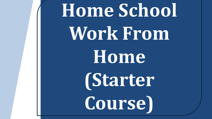 Product image for Home School Work From Home (Starter Course)