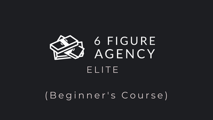 Product image for 6 Figure Agency Elite (Starter Course)