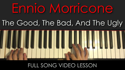 Product image for Ennio Morricone | The Good, the Bad and the Ugly | Full Song Video Lesson