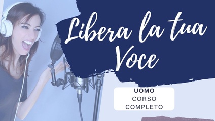 Product image for LIBERA LA TUA VOCE -  Corso Completo- UOMO