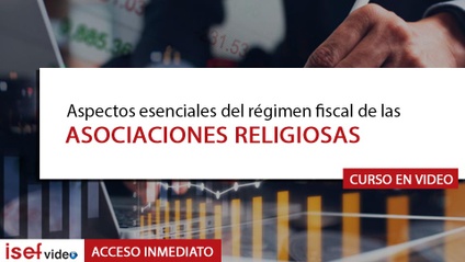 Product image for Aspectos esenciales del régimen fiscal de las ASOCIACIONES RELIGIOSAS
