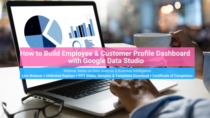 Product image for (English) How to Build Profile Dashboard for Employees or Customers with Google Data Studio - Grow Your Business with Data & Business Intelligence Webinar Series