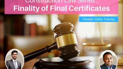 Product image for (English) Construction Law Series: Finality of Final Certificates by Balan Nair Thamodaran & Naveen Sri Kantha (Thomas Philip Advocates & Solicitors)