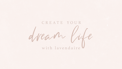 Product image for Create Your Dream Life w/ Lavendaire