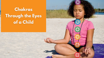 Product image for Virtual Workshop: Chakras Through the Eyes of a Child
