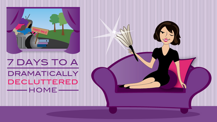 Product image for 7 Days to a Dramatically Decluttered Home