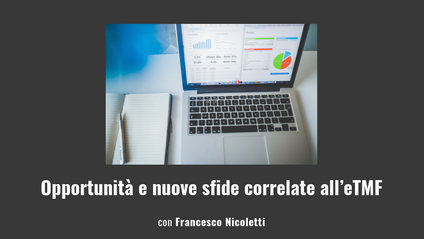 Product image for Opportunità e nuove sfide correlate all’eTMF