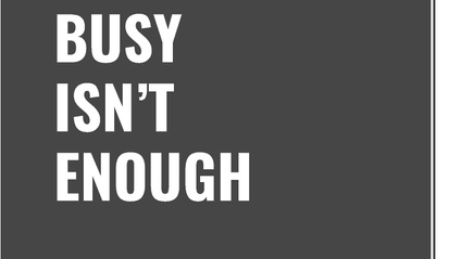 Product image for Chapter 3 - Why Being Busy Isn't Enough