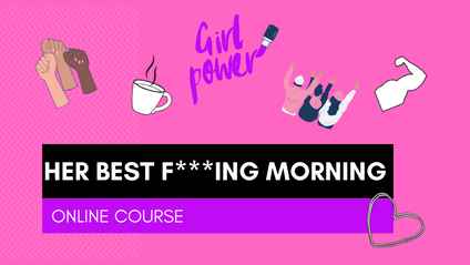 Product image for Her Best F***ing Morning Workshop