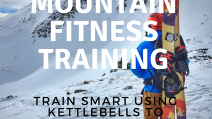 Product image for Mountain Fitness Training - Kettlebell Workout Only -  Improve Your Backcountry Fitness for Hiking, Skiing, Snowboarding and Splitboarding Using Kettlebells