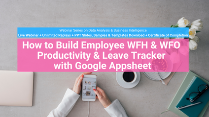 Product image for (English) How to Build Employee WFH & WFO Productivity & Leave Tracker with Google Appsheet